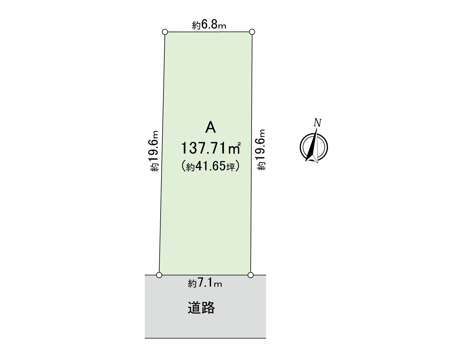 A certain space Land of about 137.71 square meters of plottage (about 41.65 tsubo). As there is no property condition, a free design is possible.